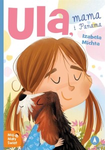 ULA, MAMA I PANAMA, IZABELA MICHTA