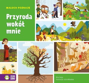 MALUCH POZNAJE. PRZYRODA WOKÓŁ MNIE