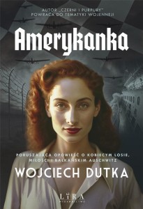 AMERYKANKA, WOJCIECH DUTKA