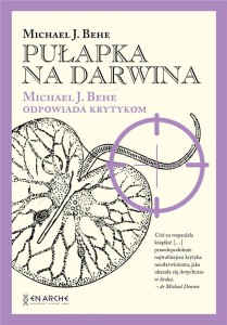 PUŁAPKA NA DARWINA. MICHAEL J. BEHE ODPOWIADA.. TW