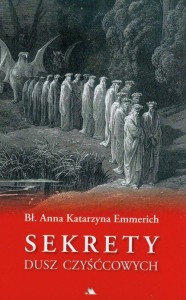 SEKRETY DUSZ CZYŚĆCOWYCH, ANNA KATARZYNA EMMERICH