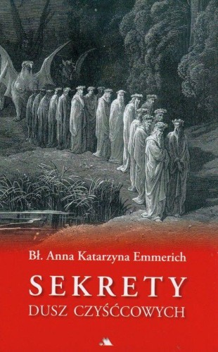 Sekrety dusz czyśćcowych, Anna Katarzyna Emmerich