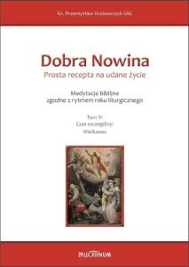 DOBRA NOWINA. PROSTA RECEPTA NA UDANE ŻYCIE T.4