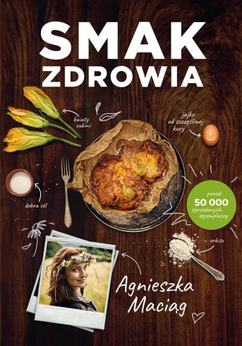Smak zdrowia w.3, Agnieszka Maciąg
