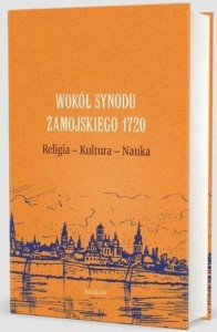 WOKÓŁ SYNODU ZAMOJSKIEGO 1720