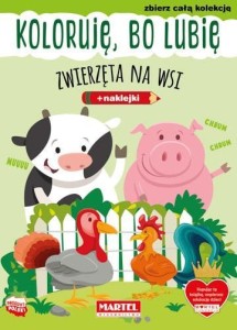 KOLORUJĘ, BO LUBIĘ. ZWIERZĘTA NA WSI