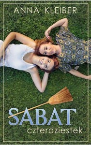 SABAT CZTERDZIESTEK, ANNA KLEIBER