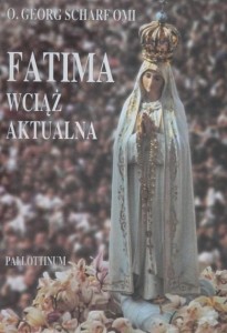FATIMA WCIĄŻ AKTUALNA, O. G. SCHARF OMI