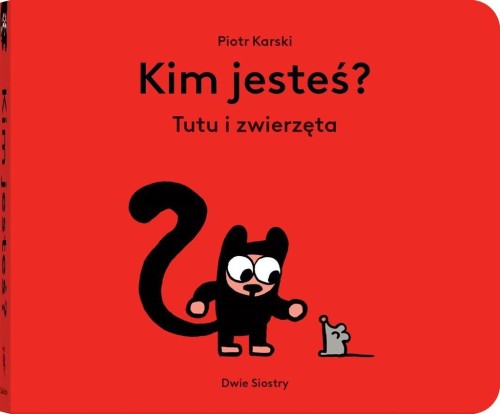 Kim jesteś? Tutu i zwierzęta, Piotr Karski