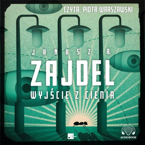 Wyjście z cienia Audiobook, Janusz A. Zajdel