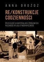 Re/konstrukcje codzienności, Anna Drożdż