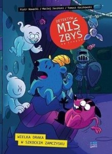 DETEKTYW MIŚ ZBYŚ NA TROPIE. WIELKA DRAKA..