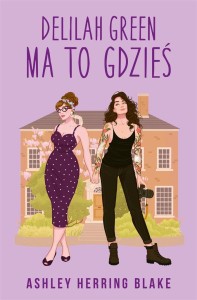 DELILAH GREEN MA TO GDZIEŚ