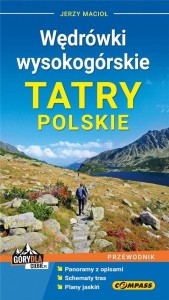 PRZEWODNIK - WĘDRÓWKI WYSOKOGÓRSKIE. TATRY POLSKIE