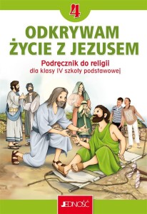 RELIGIA SP 4 ODKRYWAM ŻYCIE Z JEZUSEM PODRĘCZNIK