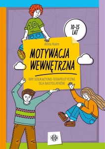 MOTYWACJA WEWNĘTRZNA. GRY EDUKACYJNO-TERAPEUTYCZNE