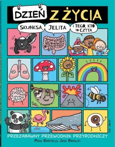 DZIEŃ Z ŻYCIA SKUNKSA, JELITA I TEGO, KTO TO CZYTA