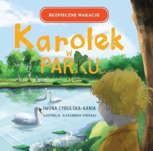 KAROLEK W PARKU, IWONA CYBULSKA-KANIA