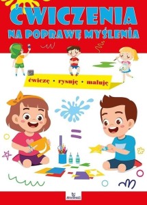 ĆWICZENIA NA POPRAWĘ MYŚLENIA, EWELINA GRZANKOWSKA