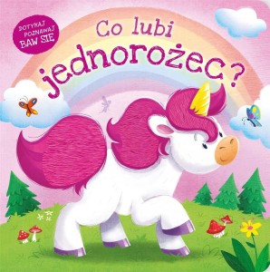 CO LUBI JEDNOROŻEC?