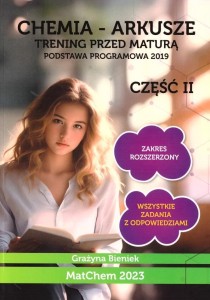 CHEMIA - ARKUSZE. TRENING PRZED MATURĄ CZ.2 ZR