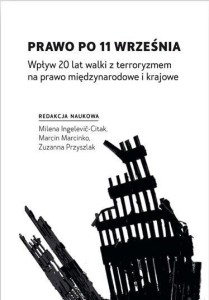 PRAWO PO 11 WRZEŚNIA. WPŁYW 20 LAT WALKI...