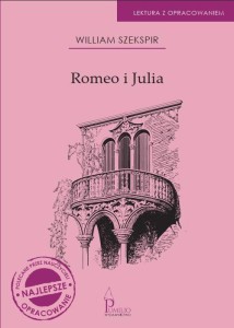 ROMEO I JULIA. LEKTURA Z OPRACOWANIEM
