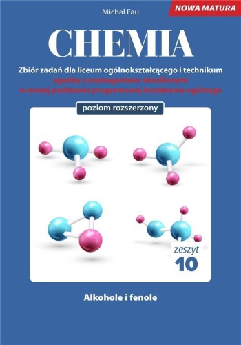Chemia. Zbiór zadań LO Zeszyt 10 ZR, Michał Fau