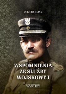 WSPOMNIENIA ZE SŁUŻBY WOJSKOWEJ, JULIUSZ BIJAK