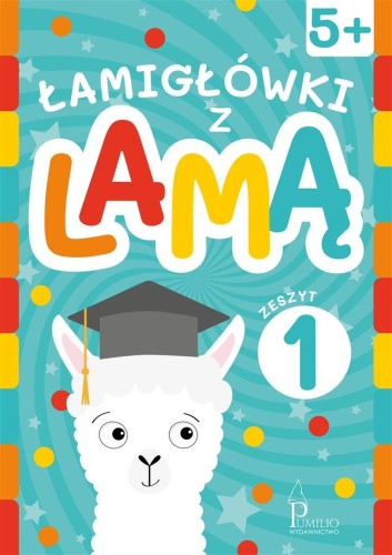 Łamigłówki z lamą 5+ Zeszyt 1, praca zbiorowa