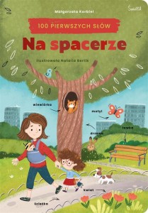 NA SPACERZE. 100 PIERWSZYCH SŁÓW