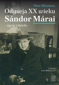 ODYSEJA XX WIEKU. SANDOR MERAI - ŻYCIE I DZIEŁO