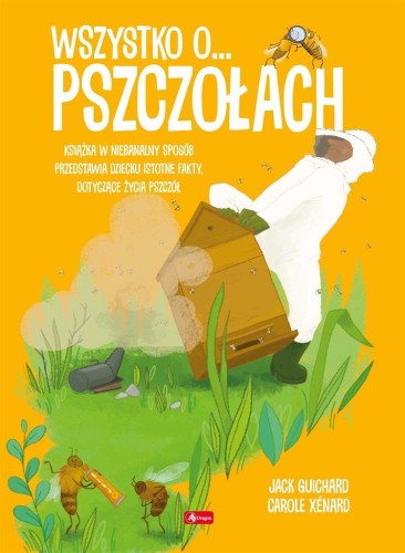 Wszystko o pszczołach, praca zbiorowa