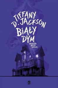 BIAŁY DYM, TIFFANY D. JACKSON
