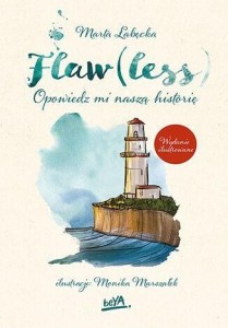 FLAW(LESS). OPOWIEDZ MI NASZĄ HISTORIĘ WYD.IL.