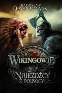WIKINGOWIE T.2 NAJEŹDŹCY Z PÓŁNOCY
