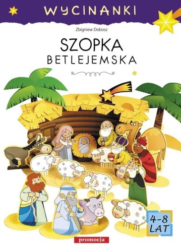 Wycinanki - Szopka betlejemska, Zbigniew Dobosz