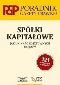 SPÓŁKI KAPITAŁOWE. JAK UNIKNĄĆ KOSZTOWNYCH BŁĘDÓW