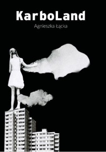 KARBOLAND, AGNIESZKA ŁĄCKA