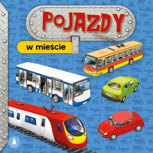 W MIEŚCIE. POJAZDY, ALEKSANDRA PERKOWSKA