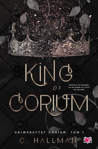 Uniwersytet Corium T.1 King of Corium, C. Hallman