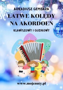 ŁATWE KOLĘDY NA AKORDEON KLAWISZOWY I GUZIKOWY