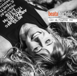 SNY NA POGODNE DNI CD, BEATA BARTELIK