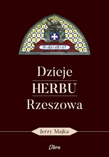 Dzieje herbu Rzeszowa, Jerzy Majka
