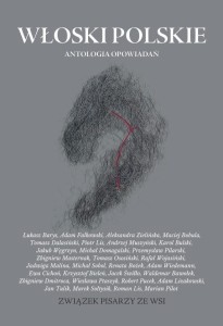WŁOSKI POLSKIE. ANTOLOGIA OPOWIADAŃ