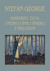 KOBIERZEC ŻYCIA I PIEŚNI O ŚNIE I ŚMIERCI..