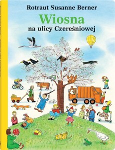 WIOSNA NA ULICY CZEREŚNIOWEJ