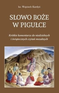 SŁOWO BOŻE W PIGUŁCE, WOJCIECH KARDYŚ
