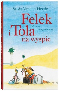 FELEK I TOLA. FELEK I TOLA NA WYSPIE