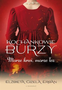 KOCHANKOWIE BURZY T.9 MORZE KRWI, MORZE ŁEZ